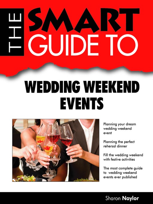 Title details for The Smart Guide to Wedding Weekend Events by Sharon Naylor - Available